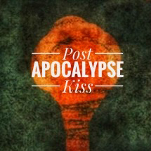 post_apocalypse_kiss