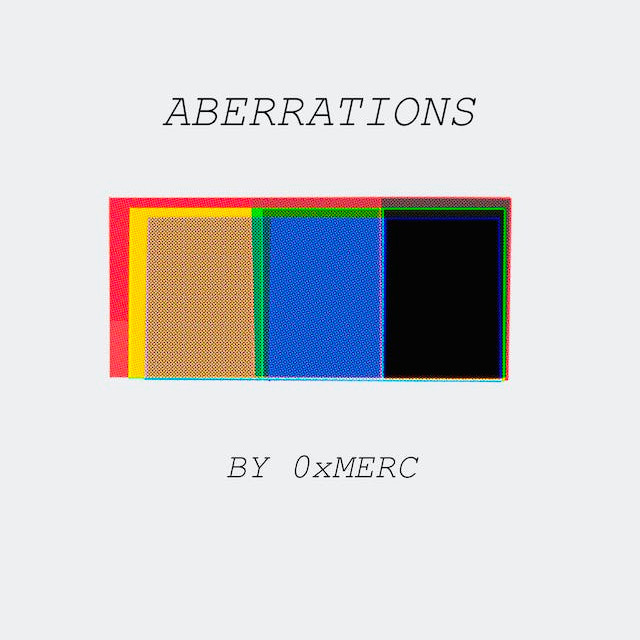 aberrations_by_0xmerc